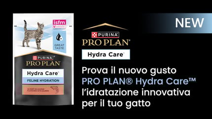 Per un'adeguata idratazione fai provare al tuo micio PRO PLAN® Hydra Care™!