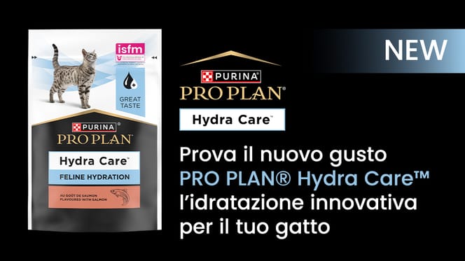 Per un'adeguata idratazione fai provare al tuo micio PRO PLAN® Hydra Care™!