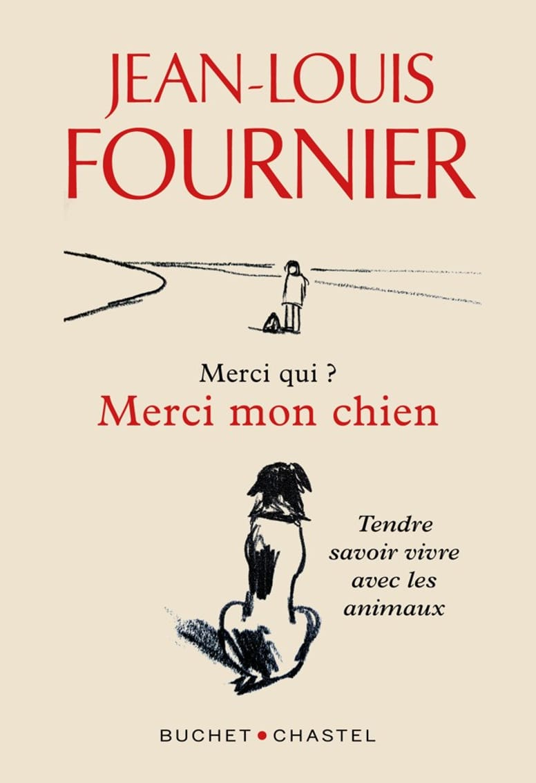 Merci qui merci mon chien jean louis fournier