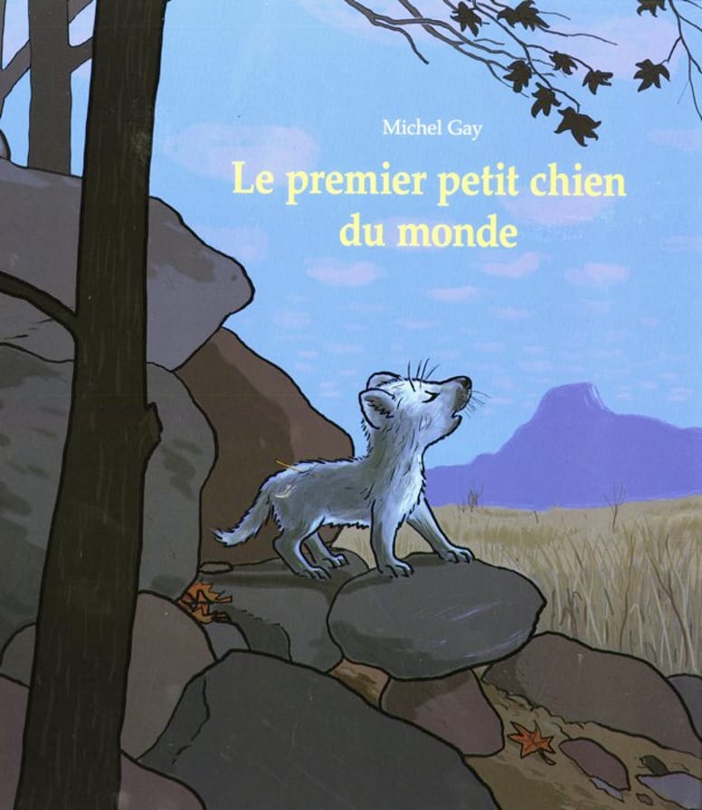 Le premier petit chien du monde de Michel Gay