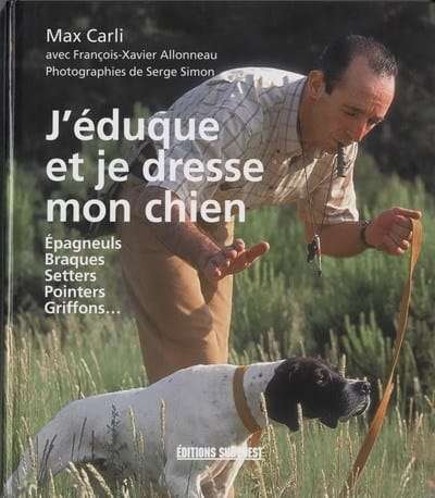 Dressez Votre Chien en 15 Minutes par jour